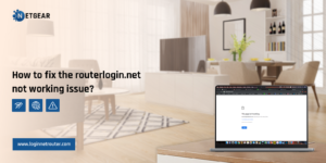 How to fix routerlogin.net not working issue